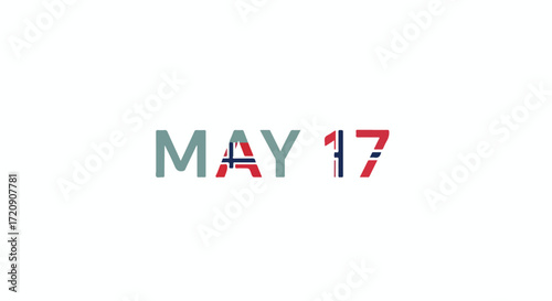 Norway Constitution Day Celebration: 'May 17' Date Marked with National Flag Design, Modern Text Illustration