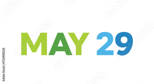 Vibrant May 29th Date Graphic Displayed in Eye-Catching Green and Blue Colors on White Backdrop