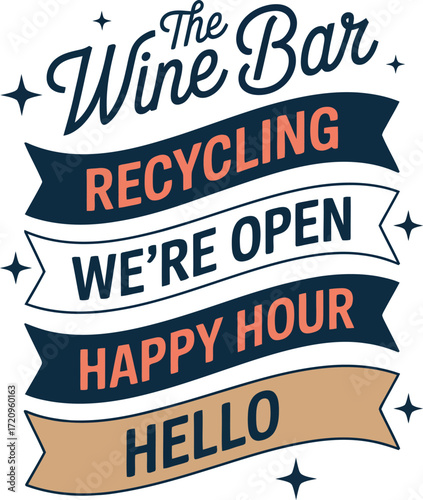 Charming wine bar sign announces recycling, opening hours, and happy hour.