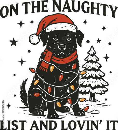  on the naughty list and lovin it - Trendy Christmas Vintage Animals T-shirt, Christmas retro Sarcastic Quote, Merry xmas Winter Season shirt
