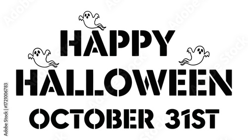 Happy Halloween: Embrace the spooky spirit of October 31st, with a playful design featuring friendly ghosts and bold typography. Perfect for seasonal promotions and themed greetings.