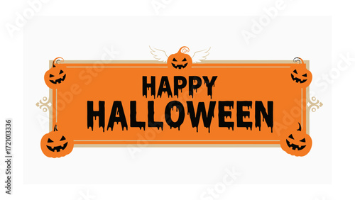 Happy Halloween Banner: An orange banner proclaims Happy Halloween, surrounded by grinning jack-o'-lanterns, embodying the spirit of autumn and playful fright. 