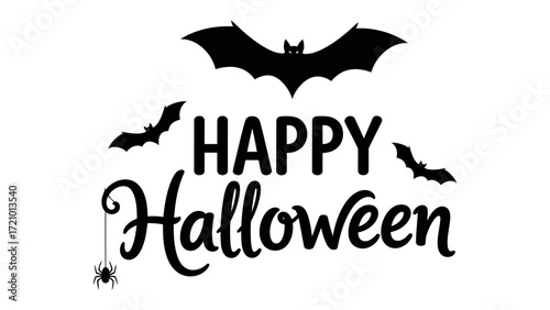 Happy Halloween: A spooky Halloween greeting, with Happy Halloween text, and spooky bats and spider embellishments.