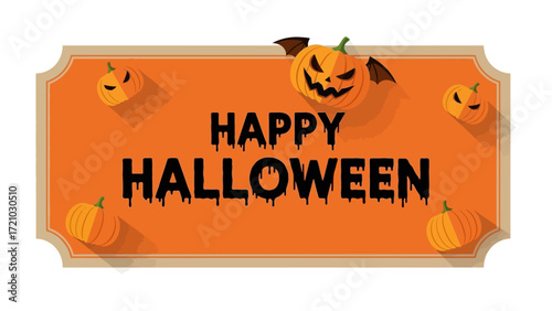 Happy Halloween Sign: A vibrant sign welcomes the spooky season, with a pumpkin-themed illustration, spreading Halloween spirit and delight.
