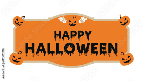 Spooky Halloween Sign: A spooky sign announces Happy Halloween, adorned with pumpkin carvings, ready to add festive cheer to any Halloween event.