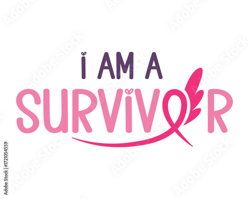 I am a Survivor (Breast Cancer) - hand drawn Breast Cancer Awareness month lettering phrase.Vector quote for banners, greeting card, poster design. 