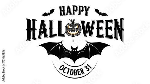 Spooky Halloween Greetings: Classic graphic of the festive phrase Happy Halloween, featuring a grinning pumpkin, bats, and an October 31st date.