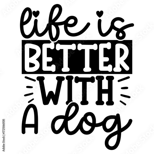 Life is better with a dog