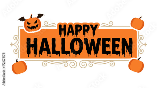 Happy Halloween Sign: A festive Halloween sign with an orange banner that displays the Happy Halloween message, complemented by playful pumpkins.