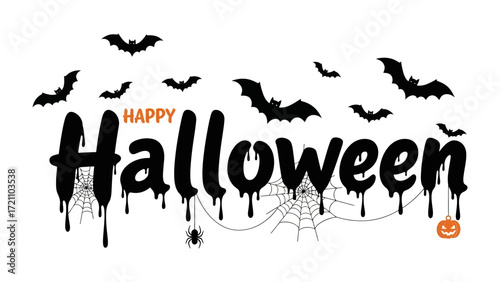 Happy Halloween: A graphic illustration conjures the eerie spirit of Halloween with bats, spiderwebs, and a jack-o'-lantern. Dark, dripping letters spell out Happy Halloween. 