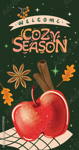 Cozy Autumn Season. Hand drawing vector illustration of red apple, spices, cinnamon, anise, oak leaves for greeting card, party or fair invitation, background or poster