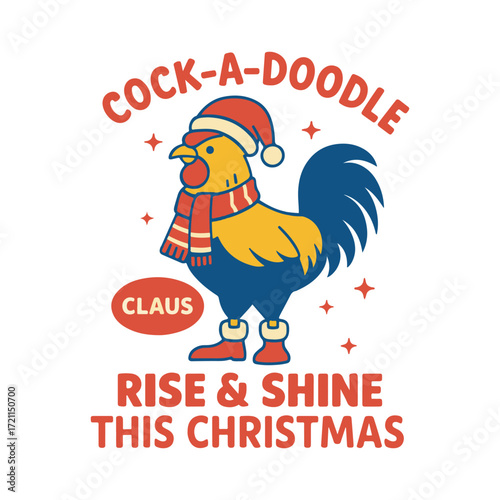 Cock a Doodle Claus Rise & Shine This