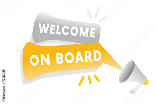 Welcome on board - banner, business or marketing concept. vector sign web graphic.