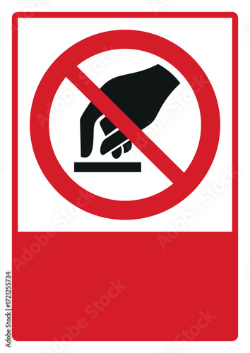 prohibition safety signs v2 your custom message here portrait size a4,a3,a2,a1_do not touch 