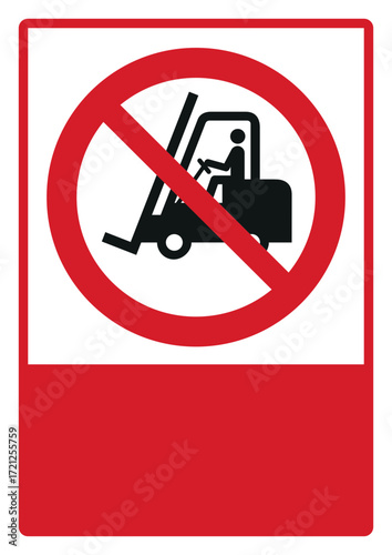 prohibition safety signs v2 your custom message here portrait size a4,a3,a2,a1_no access for forklift trucks and other industrial vehicles 