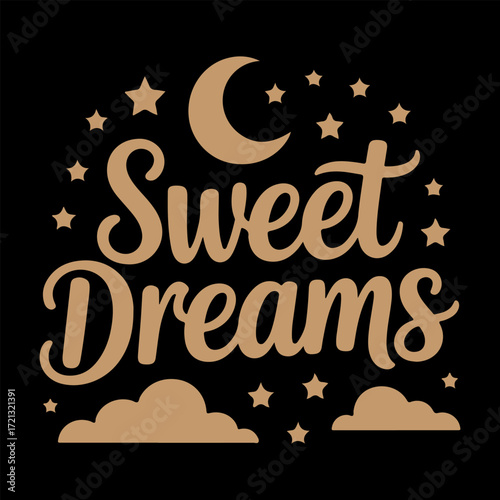 Sweet Dreams Typography Design with Moon and Stars for Relaxation