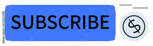 Blue rectangular subscribe button with bold text and circular dollar icon. Ideal for e-commerce, digital services, subscription models, paid content, online payment systems, financial tools, simple