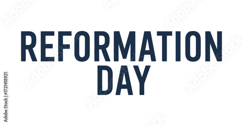 Reformation Day minimalist illustration with bold blue typography on white background commemorating Protestant reform and religious history