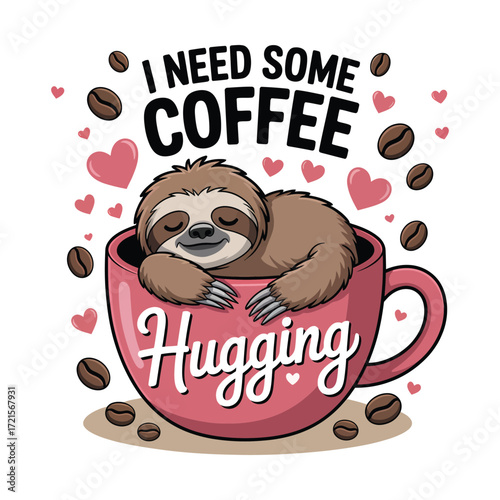 Cute sloth in coffee cup with hearts and beans vector