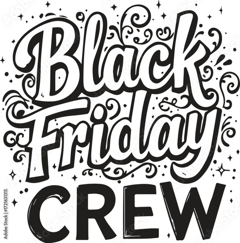 “Swirls & Sales: The Crew Behind the Chaos”

“Black Friday, Bold Together”

“Lettered Loyalty: A Glyph of Grit and Glamour”