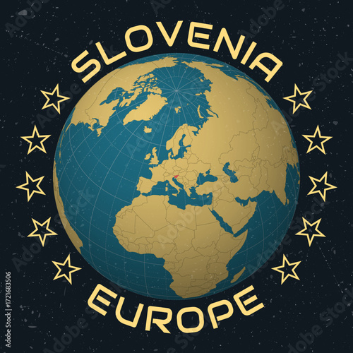 Republic of Slovenia on Globe. Country name round text. Vintage look with grunge scratched texture. Country view on world map in Sky Blue Light Yellow color palette. Slovenia shape on map.