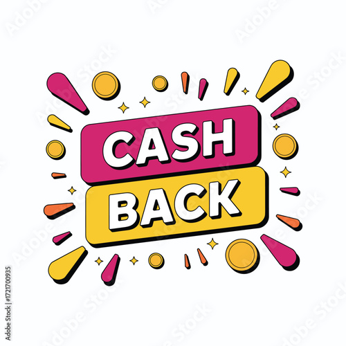 Cash back text with coins and festive explosion shapes on white money refund