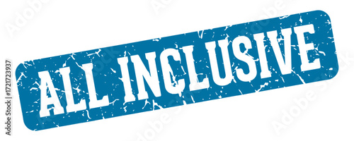 all inclusive rectangular sign. all inclusive stamp