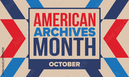 American Archives Month in October. National Archives in United States. Archival community. Celebrate annual. Patriotic american elements. Poster, card, banner, background. Vector illustration