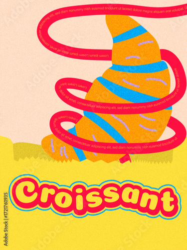 Funky fun poster with a croissant. Dynamic vintage design for a bakery or pastries store