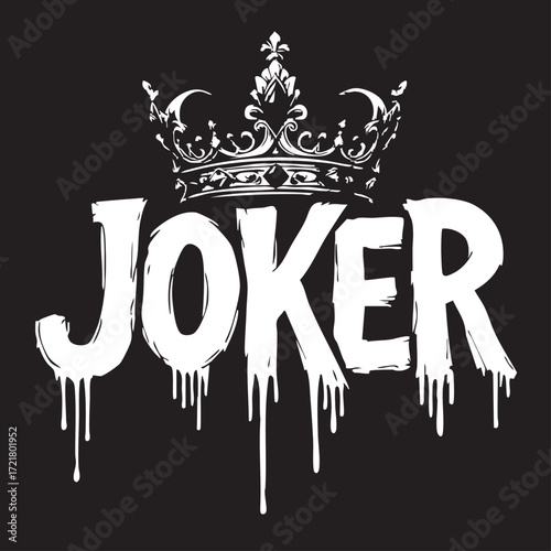 JOKER Typography Vector — Bold White Graffiti-Style Text with Ornate Crown on Black Background Symbolizing Chaos and Power
