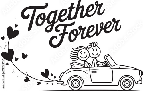 Together Forever: A charming illustration of a stick figure couple, joyfully cruising in a convertible, intertwined with hearts, embodying eternal togetherness.