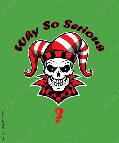 Photography A menacing jester skull with the phrase Why so Serious.