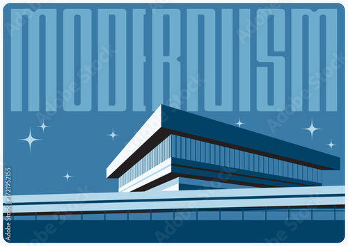 Modernism Architecture XX century, 1960s - 1970s Architectural Style. Modern Building