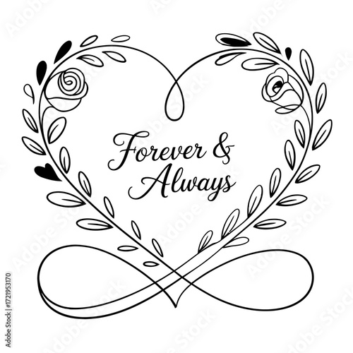 Romantic heart and infinity symbol with forever always text floral wreath