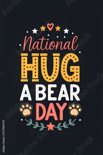 National hug a bear day celebration with colorful lettering and festive decorations