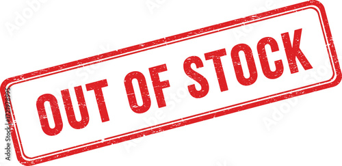Out of stock stamp graphic red rectangular design ready for purchase announcement isolated on transparent background