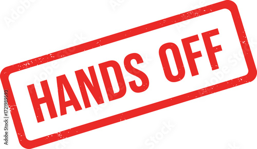 Red stamp declaring hands off symbolizing prohibition and warning isolated on transparent background