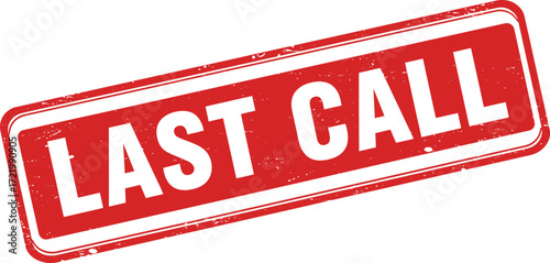 Urgent red stamp design last call alert notification announcement marketing graphic element isolated on transparent background