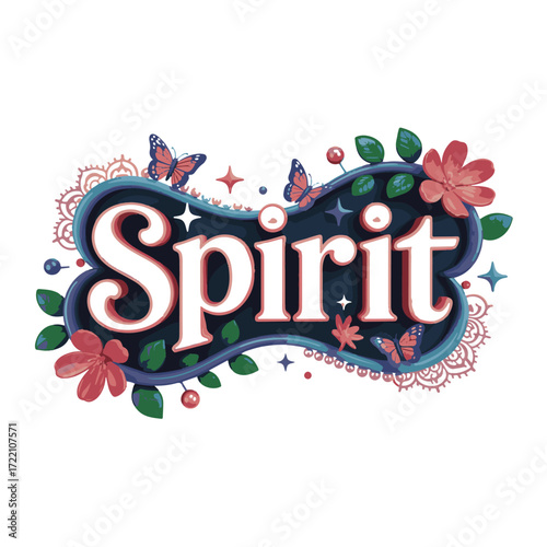 Whimsical spirit word art with vibrant floral accents and fluttering butterflies creating a magical and uplifting visual