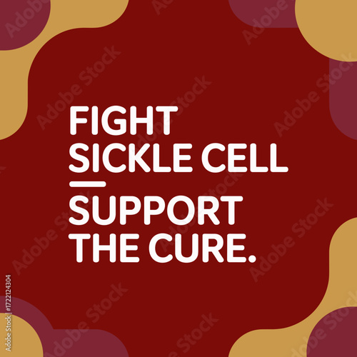 Fight Sickle Cell Support Awareness Poster