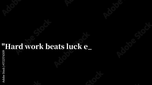Quote hard work beats luck every single time text on black background motivational message success