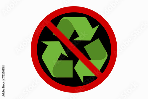 Vector illustration of prohibition sign with recycling symbol inside red circle. Concept of no recycling, anti-recycle, waste ban, non-recyclable materials, and restriction on recycling practices.