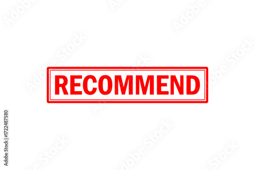 RECOMMEND - RECOMMEND text written on Red Rubber Stamp 
