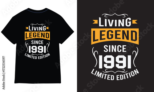 Living Legend Since 1991 limited Edition Typography T-shirt Design.