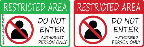 Restricted Area Authorized person icon set. Printable warning sticker. private property warning limit access signboard. Prohibited area sign board suitable used in the building, outdoors and others.