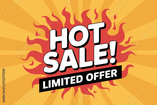 Fiery hot sale announcement with limited offer message, perfect for promotions and advertising.