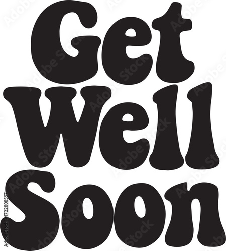 Classic “Get Well Soon” text card vector, elegant typography design, decorative silhouette EPS.