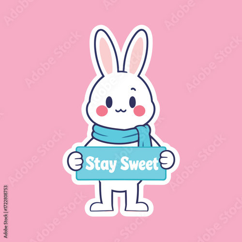 "Stay Sweet" sticker with a cute white bunny wearing a blue scarf and holding a banner, a sweet and kind illustration.