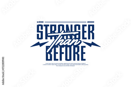 stronger than before streetwear fashion vector template 