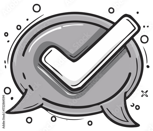 Hand drawn speech bubble with check mark confirming communication or agreement